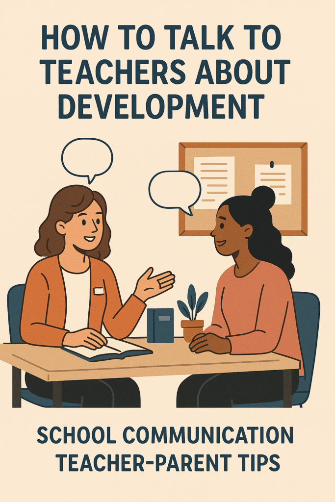 How to Talk to Teachers About Development